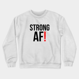 Strong AF gym weights fitness Crewneck Sweatshirt